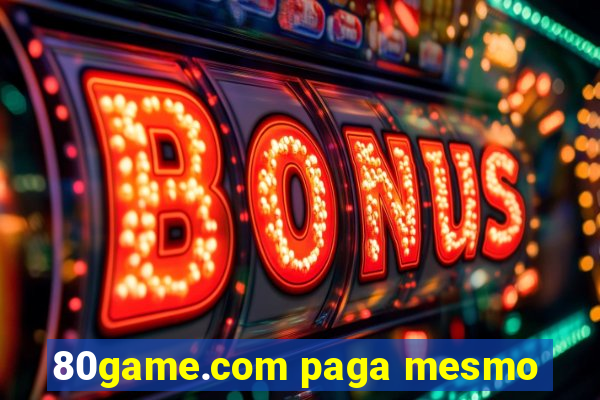 80game.com paga mesmo